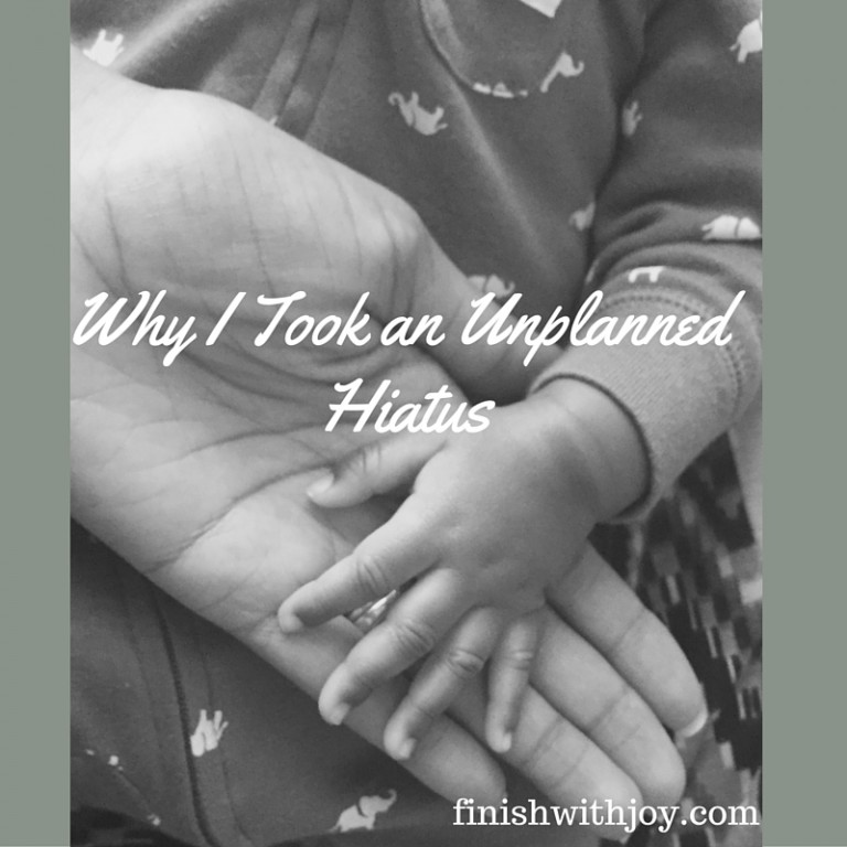 Why I Took an Unplanned Hiatus-Part 1